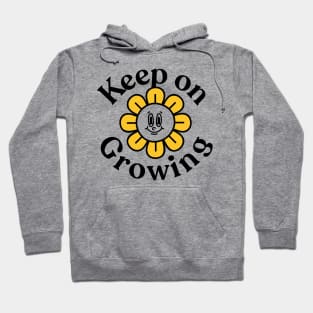 Keep on growing Hoodie